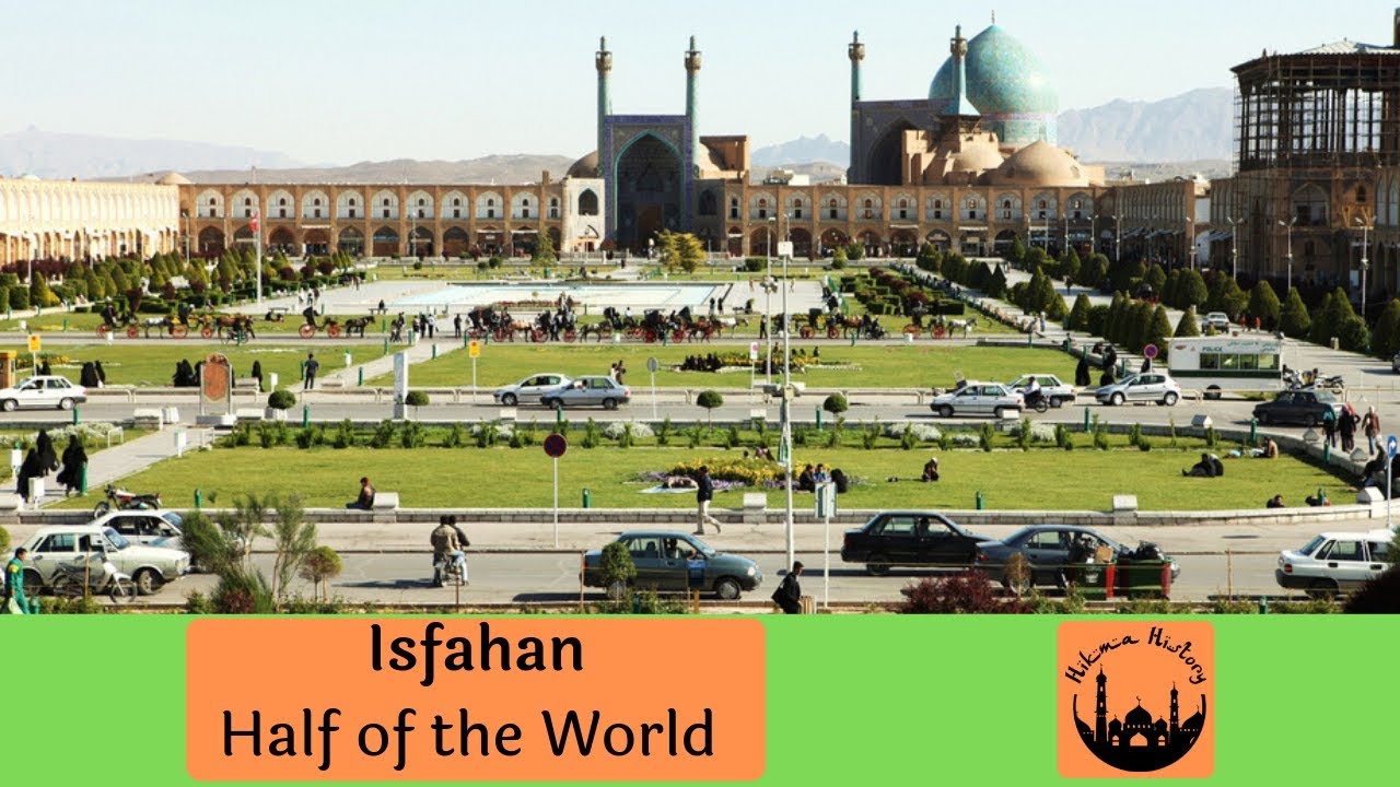 Isfahan - Half of the World